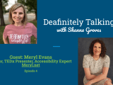 Performing Boldly with Deafness: A Podcast Interview with Meryl&nbsp;Evans