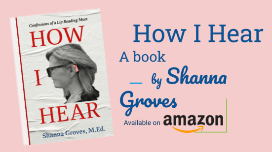 How I Hear: A Book by Shanna Groves, Available on Amazon